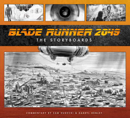 Book cover of Blade Runner 2049: The Storyboards by Titan Comics, Sam Hudecki, Darryl Henley