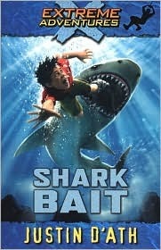 Book cover of Shark Bait by Justin D'Ath