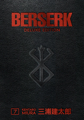 Book cover of Berserk Deluxe Edition, Volume 7 by Kentaro Miura, Duane Johnson (Trans.)