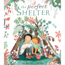 Book cover of The Perfect Shelter by Clare Helen Welsh, Åsa Gilland (Illus.)