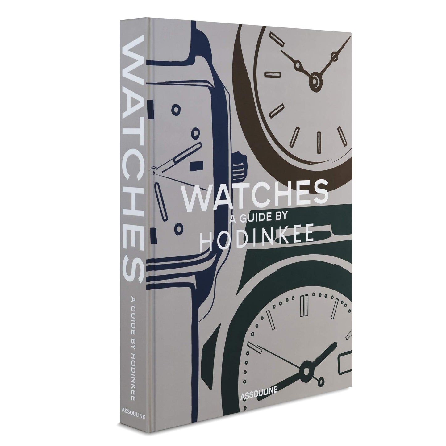 Book cover of Watches: A Guide By Hodinkee - Assouline Coffee Table Book by Joe Thompson Benjamin Clymer, Joe Thompson (Foreword)