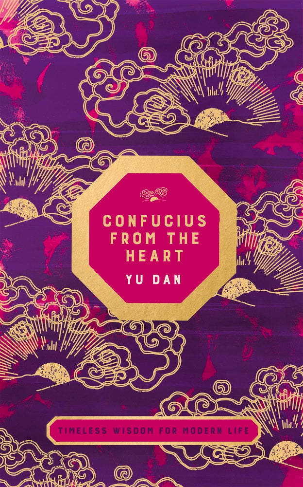 Book cover of Confucius From The Heart by Yu Dan