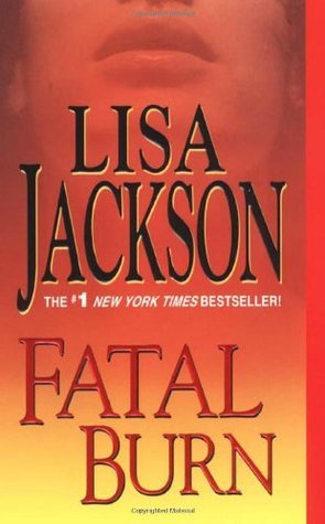 Book cover of Fatal Burn by Lisa Jackson