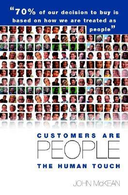 Book cover of Customers Are People ... The Human Touch by John McKean