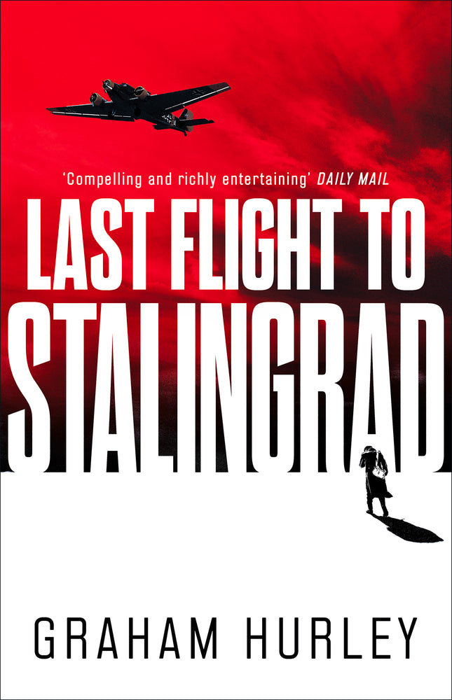 Book cover of Last Flight To Stalingrad by Graham Hurley
