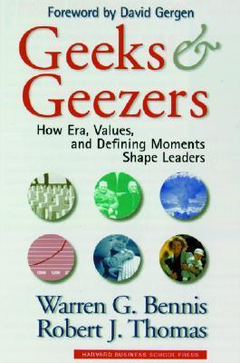 Book cover of Geeks And Geezers by Warren Bennis, Robert J.  Thomas