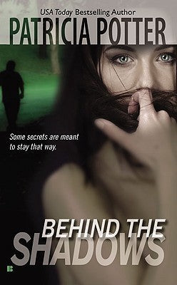 Book cover of Behind The Shadows by Patricia Potter