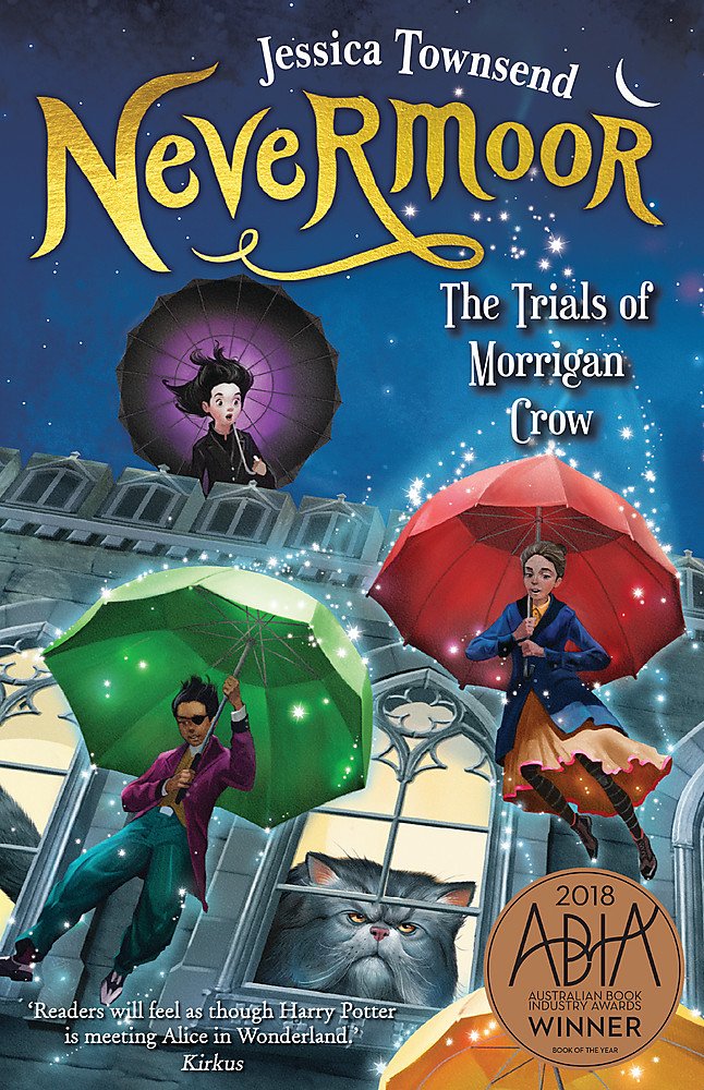 Book cover of Nevermoor: The Trials Of Morrigan Crow by Jessica Townsend