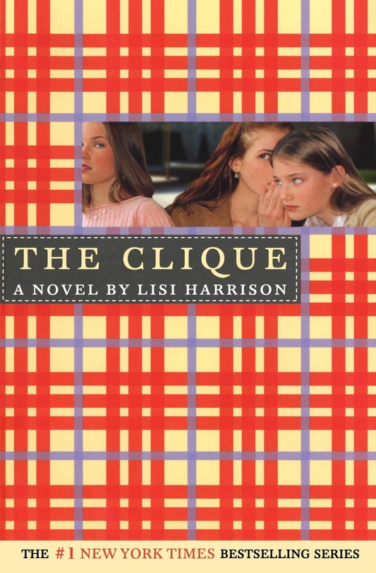 Book cover of The Clique by Lisi Harrison