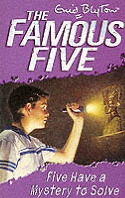 Book cover of Five Have a Mystery to Solve by Enid Blyton