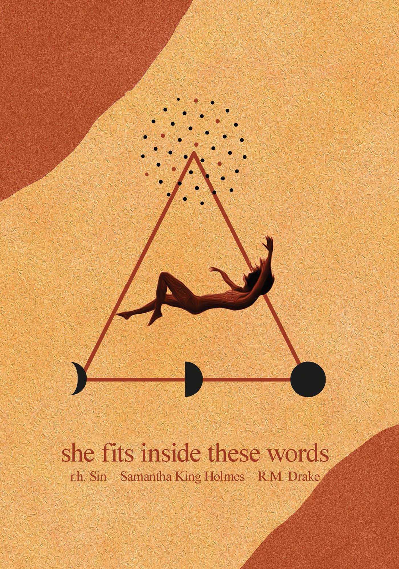 Book cover of She Fits Inside These Words (Volume 4) by R.H. Sin, Samantha King Holmes, Robert M. Drake
