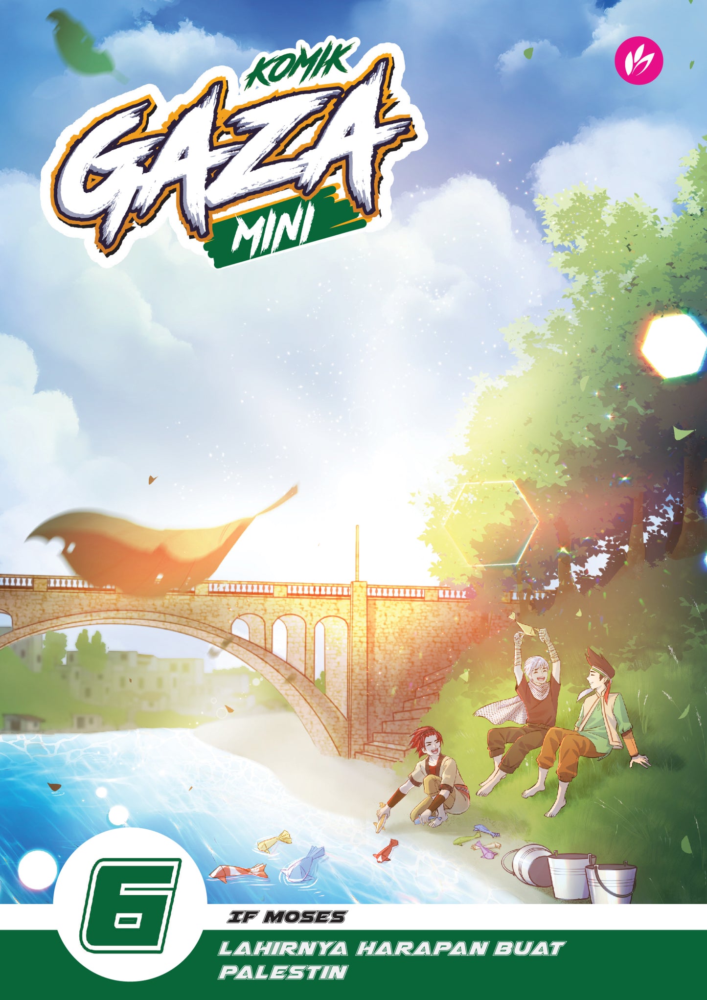 Book cover of Komik Gaza MINI #6: Lahirnya Harapan Buat Palestin by IF Moses