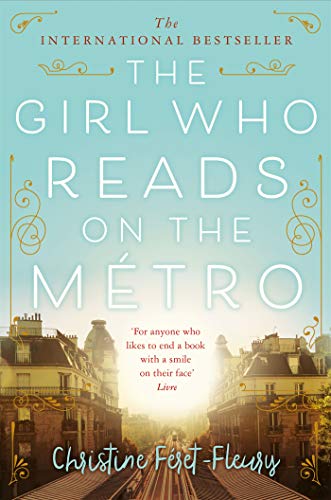 Book cover of The Girl Who Reads On The Métro by Christine Féret-Fleury, Ros Schwartz (Trans.)