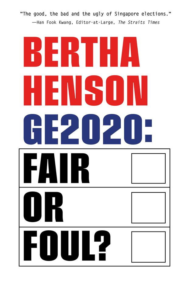 Book cover of Ge2020: Fair Or Foul? by Bertha Henson