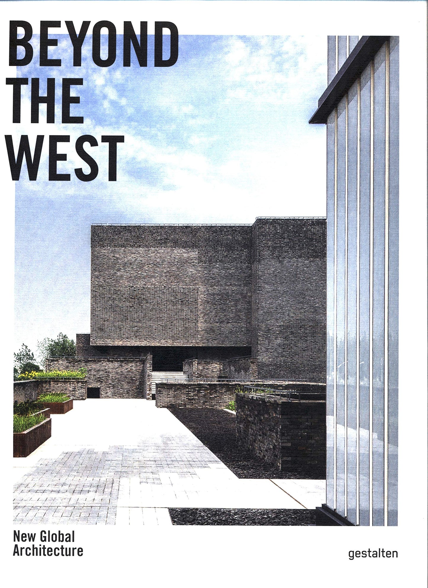 Book cover of Beyond The West: New Global Architecture by Gestalten (Ed.)