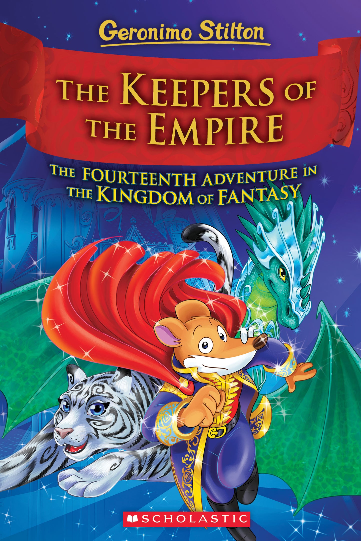 Book cover of The Keepers Of The Empire by Geronimo Stilton