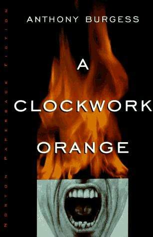Book cover of A Clockwork Orange by Anthony Burgess
