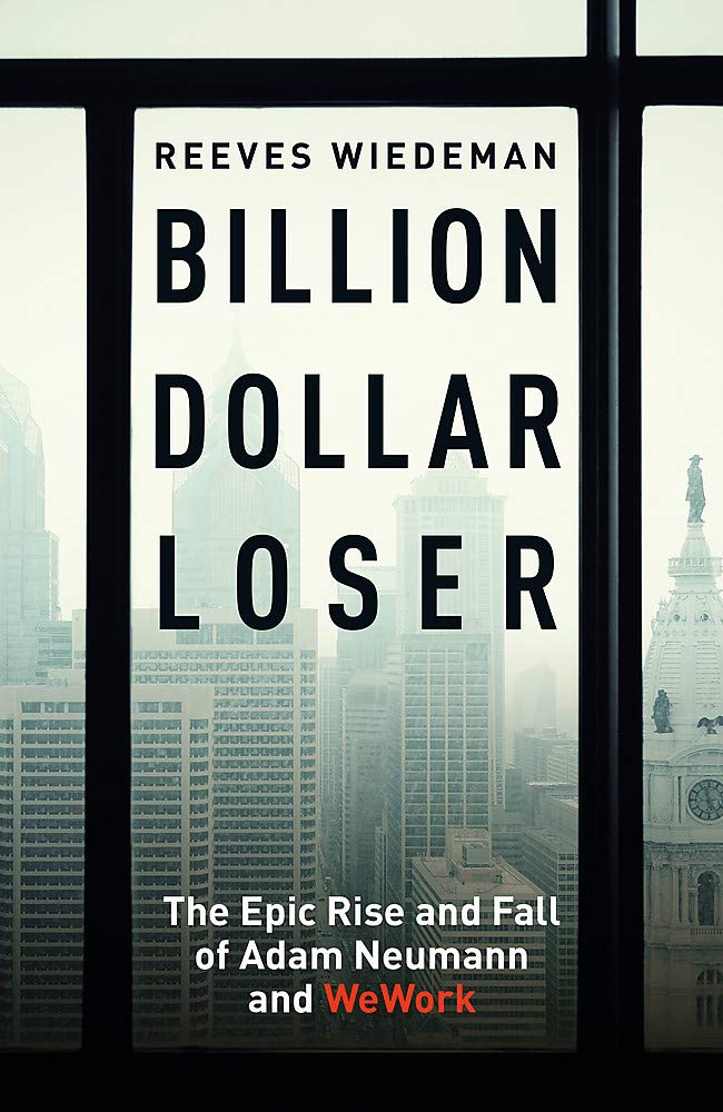 Book cover of Billion Dollar Loser by Reeves Wiedeman