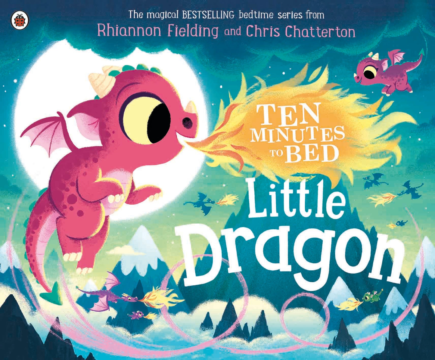 Book cover of Ten Minutes To Bed: Little Dragon by Rhiannon Fielding