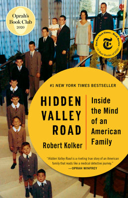 Book cover of Hidden Valley Road: Inside the Mind of an American Family by Robert Kolker