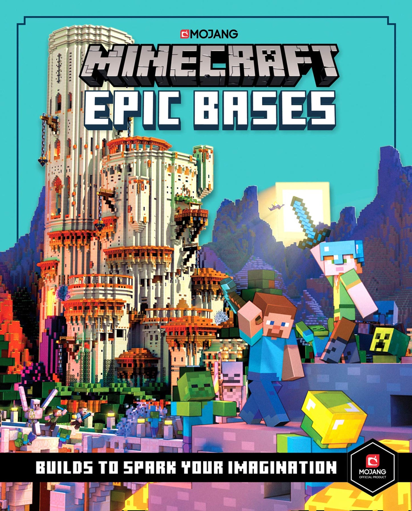 Book cover of Minecraft Epic Bases: 12 Mind-Blowing Builds To Spark Your Imagination by Mojang AB