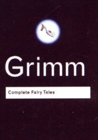 Book cover of Complete Fairy Tales by Jacob Grimm