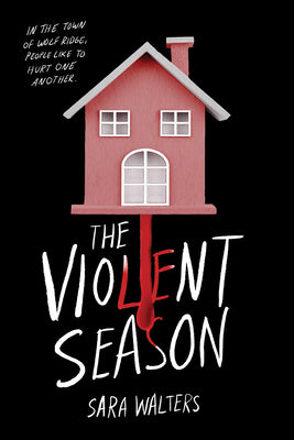 Book cover of The Violent Season by Sara Walters