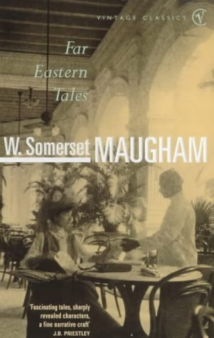 Book cover of Far Eastern Tales by W. Somerset Maugham