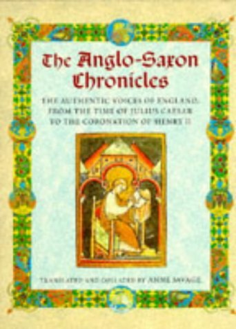 Book cover of The Anglo-Saxon Chronicles by Anne Savage (translator)