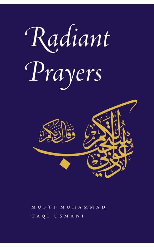 Book cover of Radiant Prayers by Mufti Muhammad Taqi Usmani