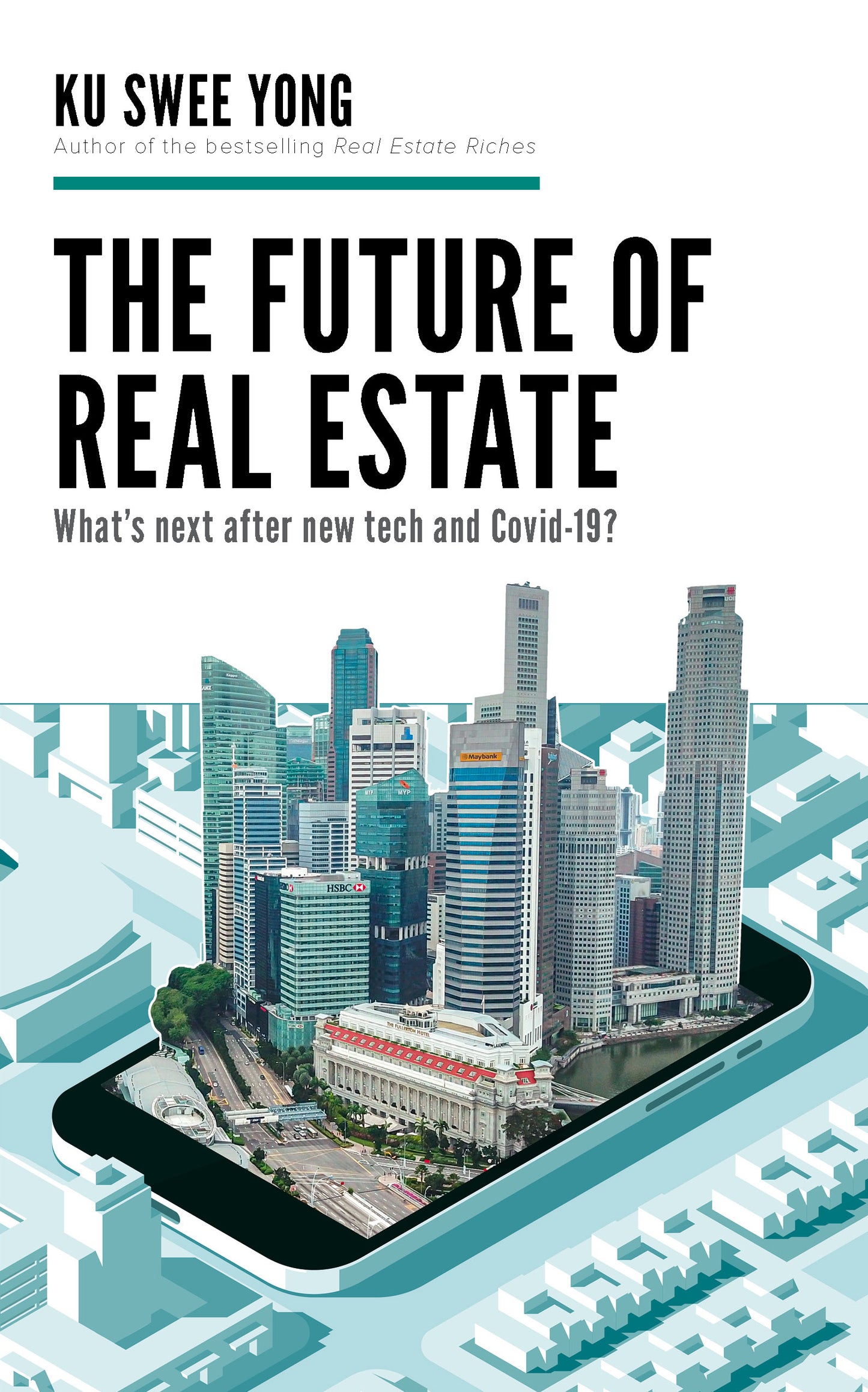 Book cover of The Future of Real Estate by Ku Swee Yong