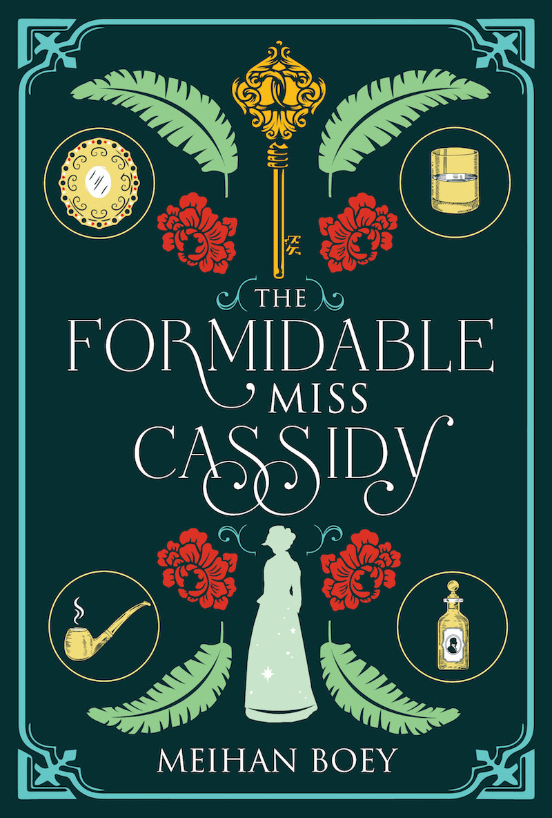 Book cover of The Formidable Miss Cassidy by Meihan Boey