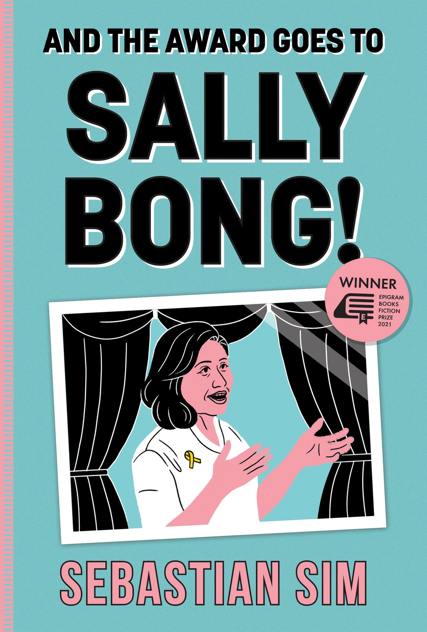 Book cover of And The Award Goes To Sally Bong! by Sebastian Sim