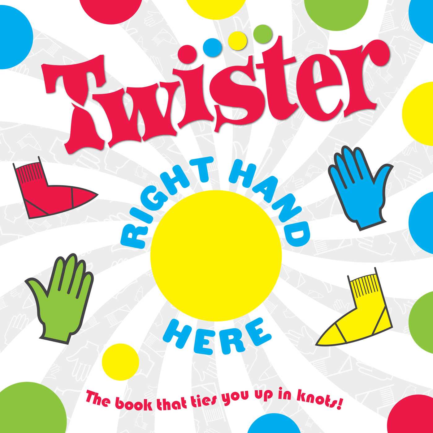 Book cover of Hasbro Twister: Right Hand Here by Insight Kids