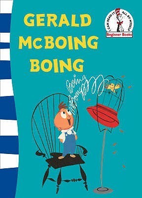 Book cover of Gerald McBoing Boing. Based On The Academy Award-Winning Motion Picture By Dr. Seuss by Mel Crawford