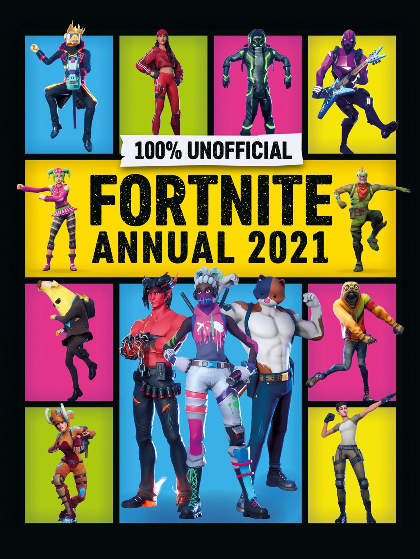 Book cover of Unofficial Fortnite Annual 2021 by Egmont Publishing UK, Daniel Lipscombe