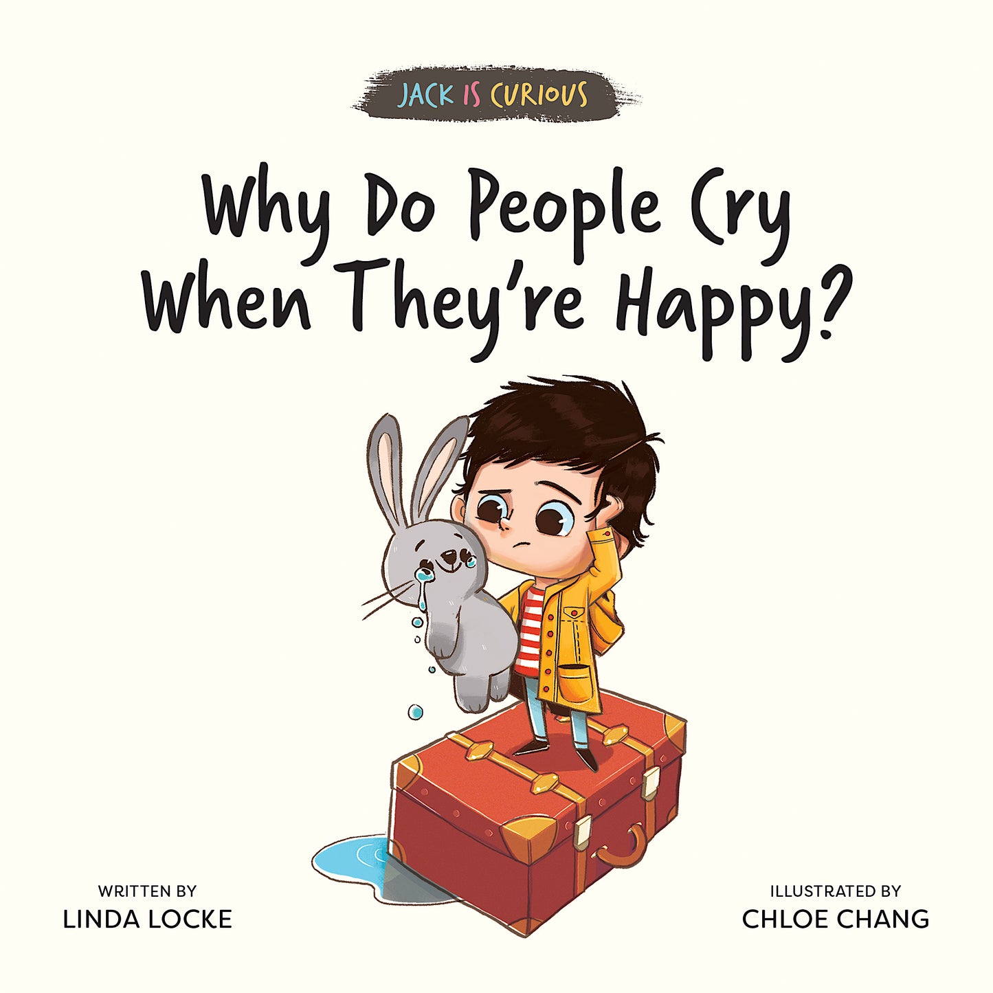 Book cover of Why Do People Cry When They’re Happy? by Linda Locke