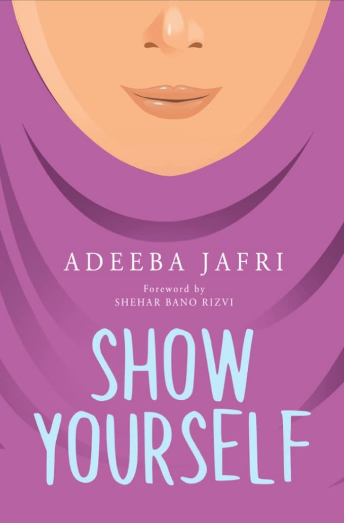 Book cover of Show Yourself by Adeeba Jafri