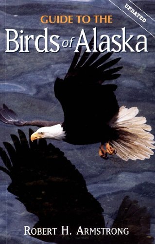 Book cover of Guide To The Birds Of Alaska by Robert H. Armstrong