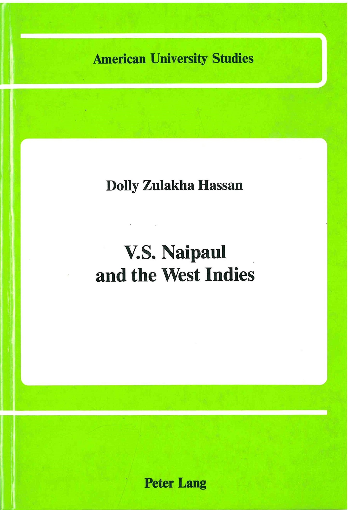 Book cover of V.S. Naipaul and the West Indies by Dolly Zulakha Hassan
