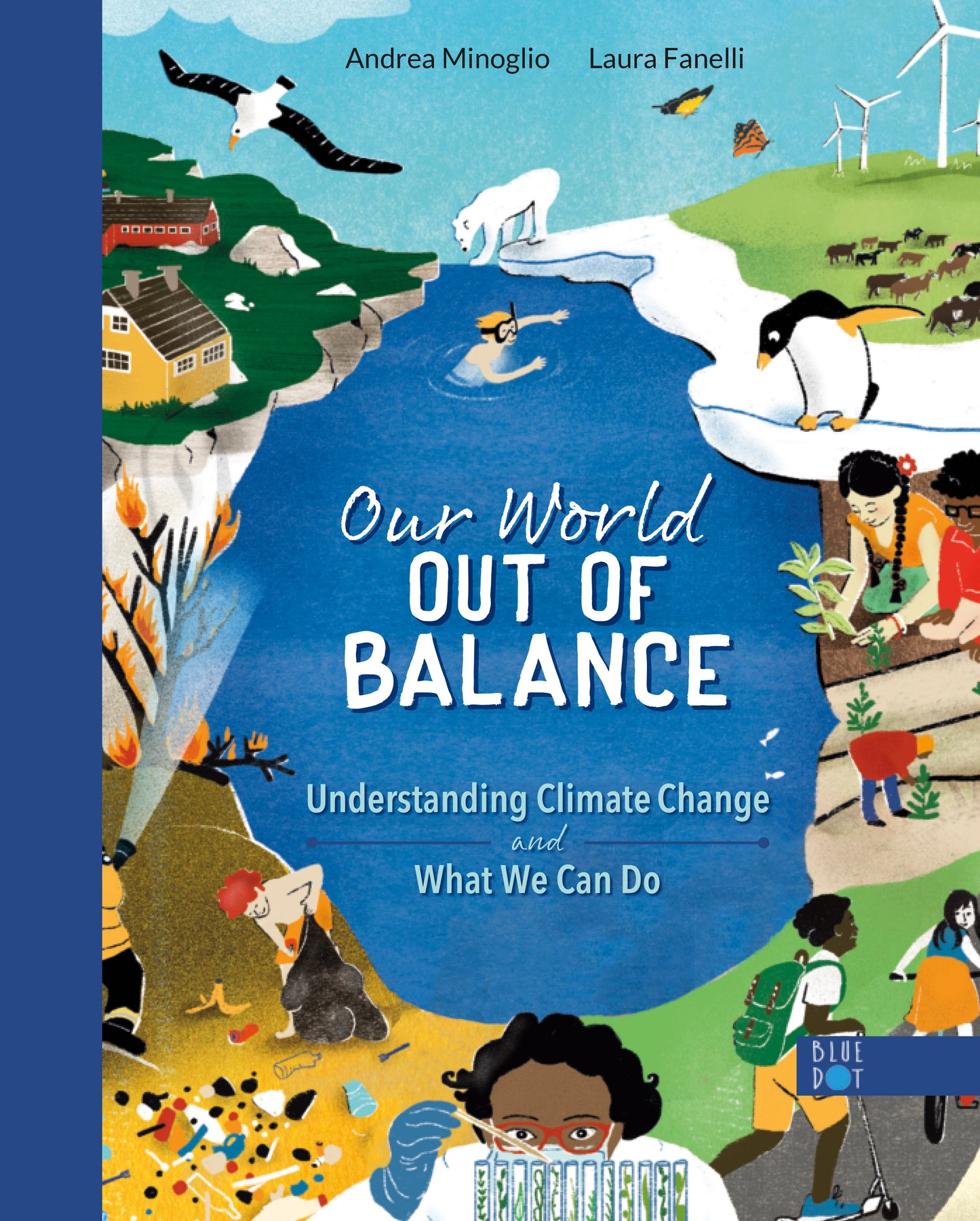Book cover of Our World Out Of Balance: Understanding Climate Change And What We Can Do by Andrea Minoglio