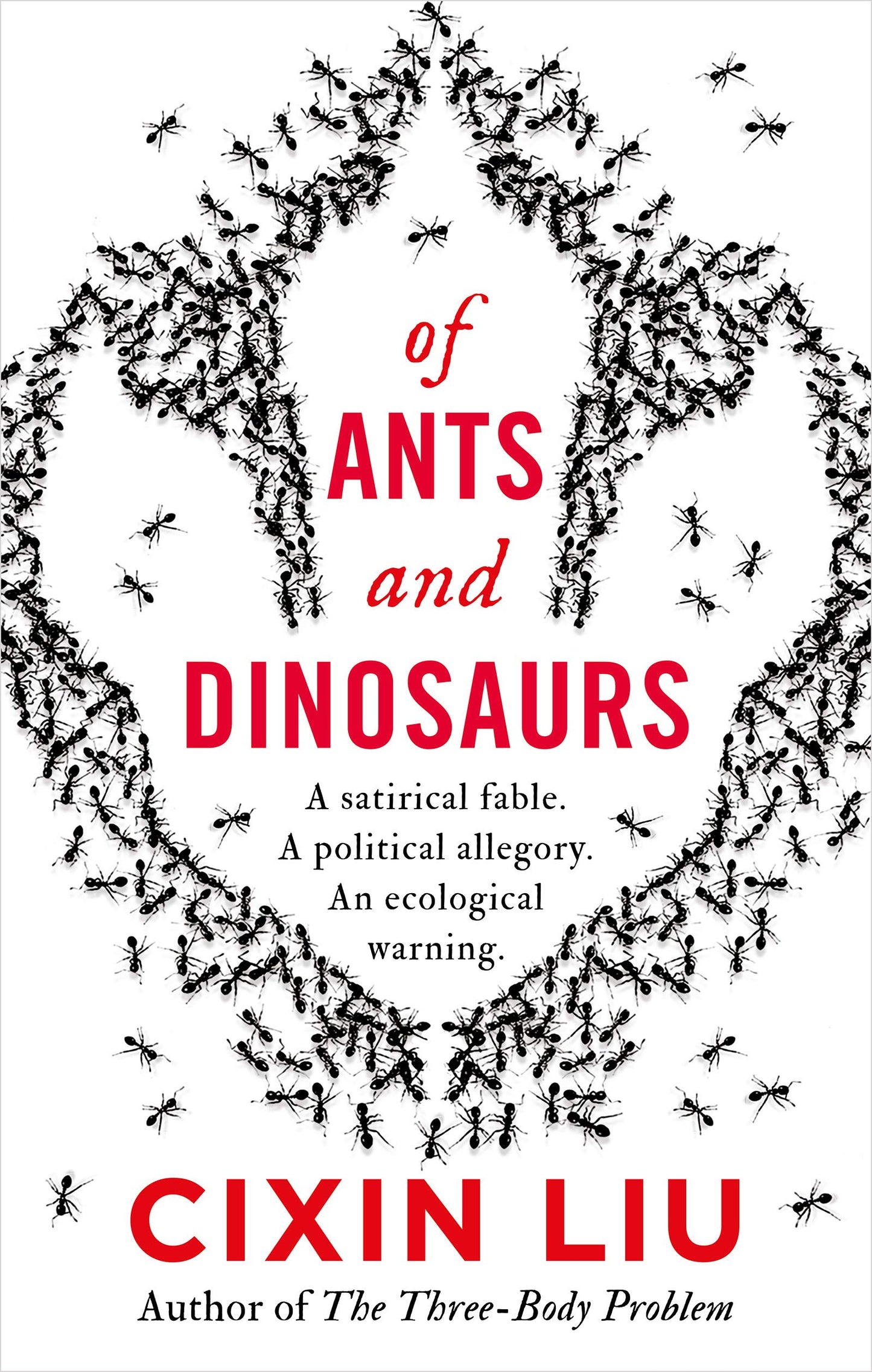 Book cover of Of Ants And Dinosaurs by Liu Cixin, Elizabeth Hanlon (Trans.)