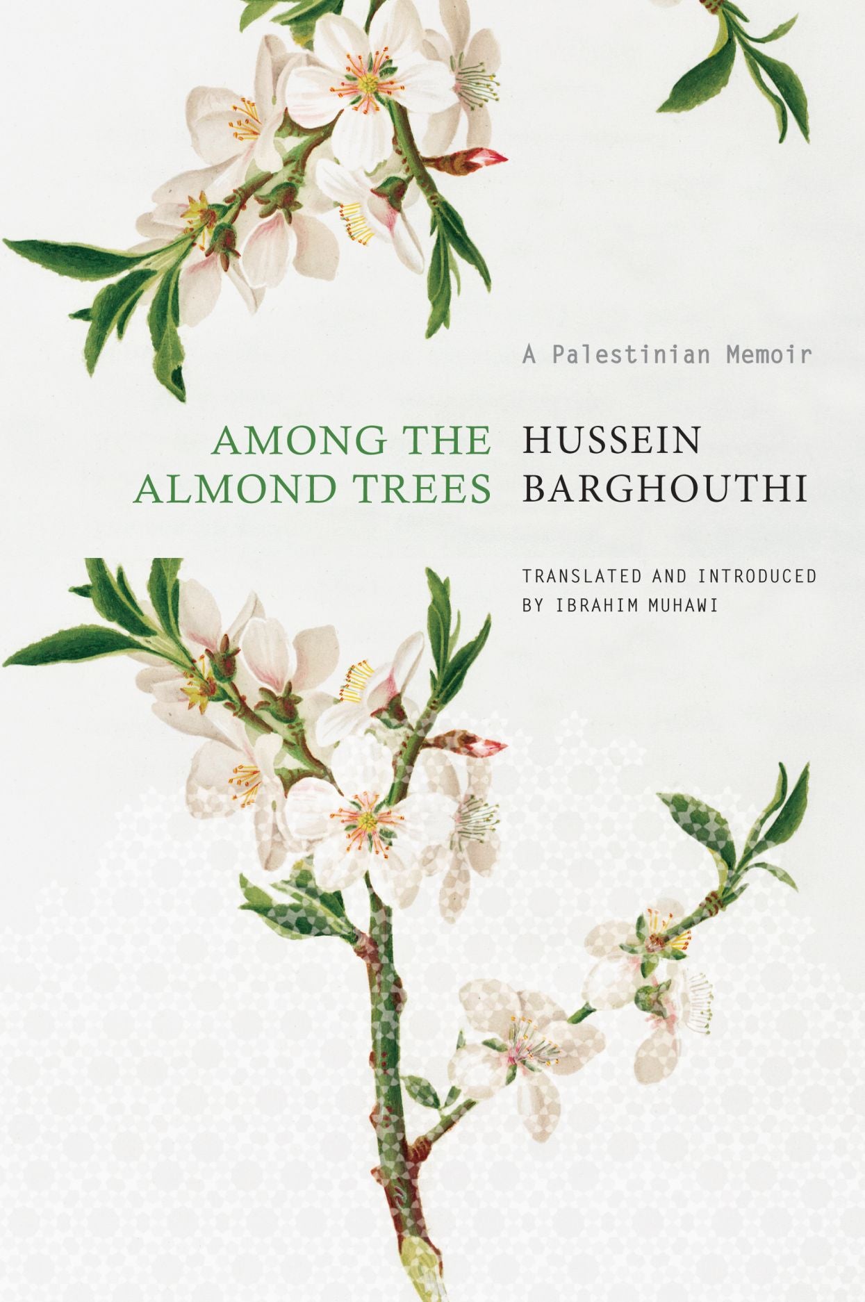Book cover of Among The Almond Trees: A Palestinian Memoir by Hussein Barghouthi, Ibrahim Muhawi (Introduction)