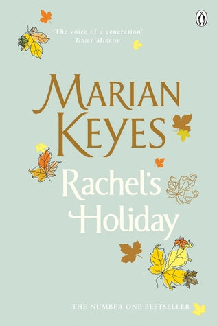 Book cover of Rachel's Holiday by Marian Keyes