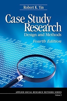 Book cover of Case Study Research: Design And Methods by Robert K. Yin