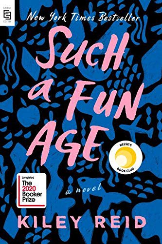 Book cover of Such A Fun Age by Kiley Reid