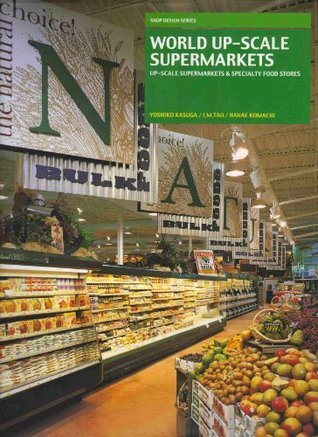 Book cover of World Up-Scale Supermarkets by Yoshiko Kasuga, I.M. Tao