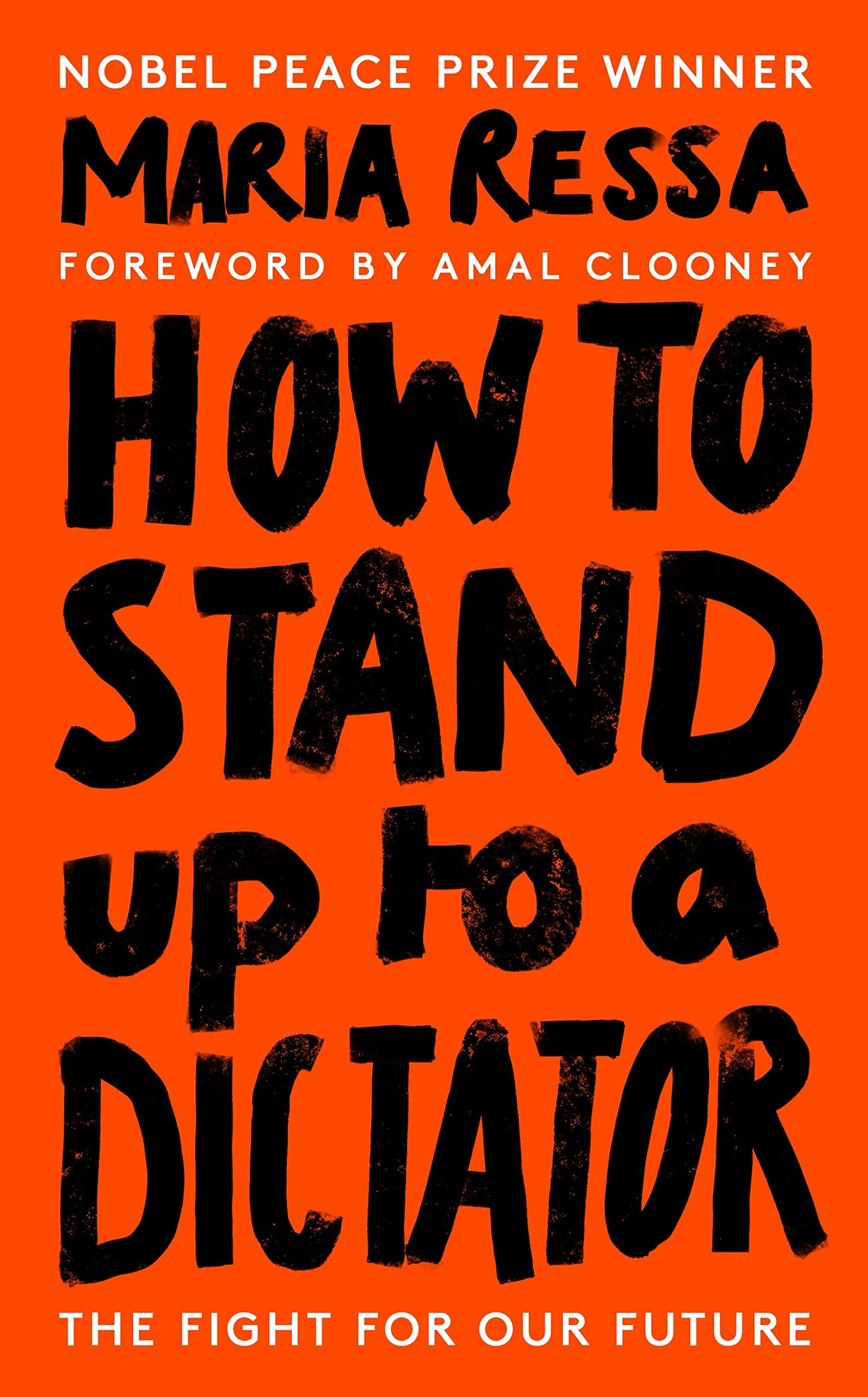 Book cover of How To Stand Up To A Dictator by Maria Ressa