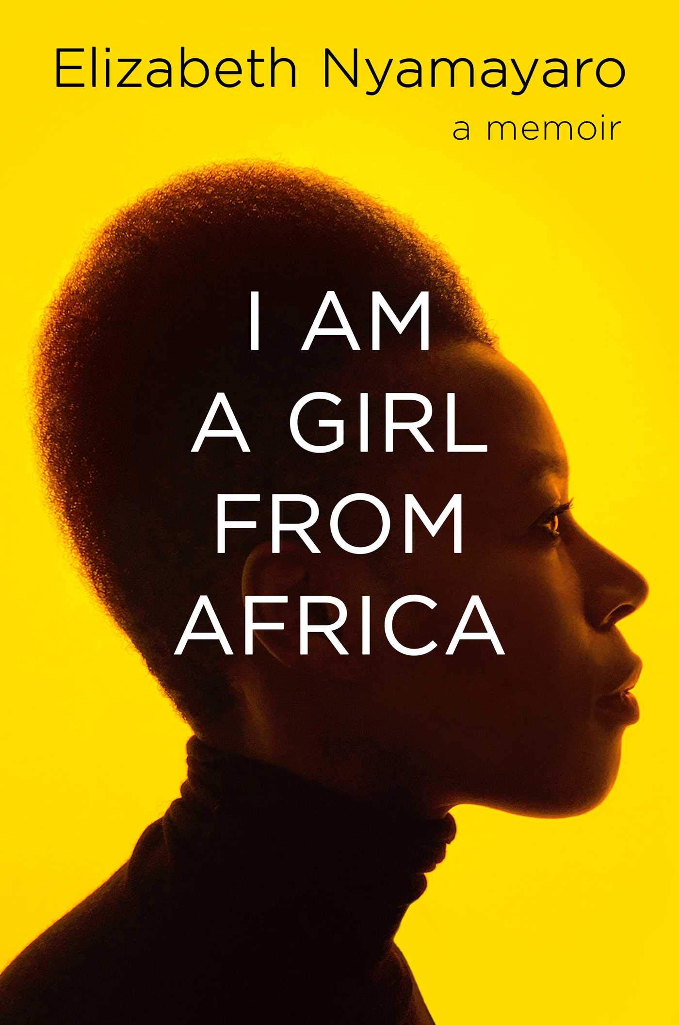 Book cover of I Am a Girl from Africa by Elizabeth Nyamayaro
