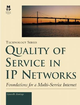 Book cover of Quality Of Service In Ip Networks by Grenville Armitage